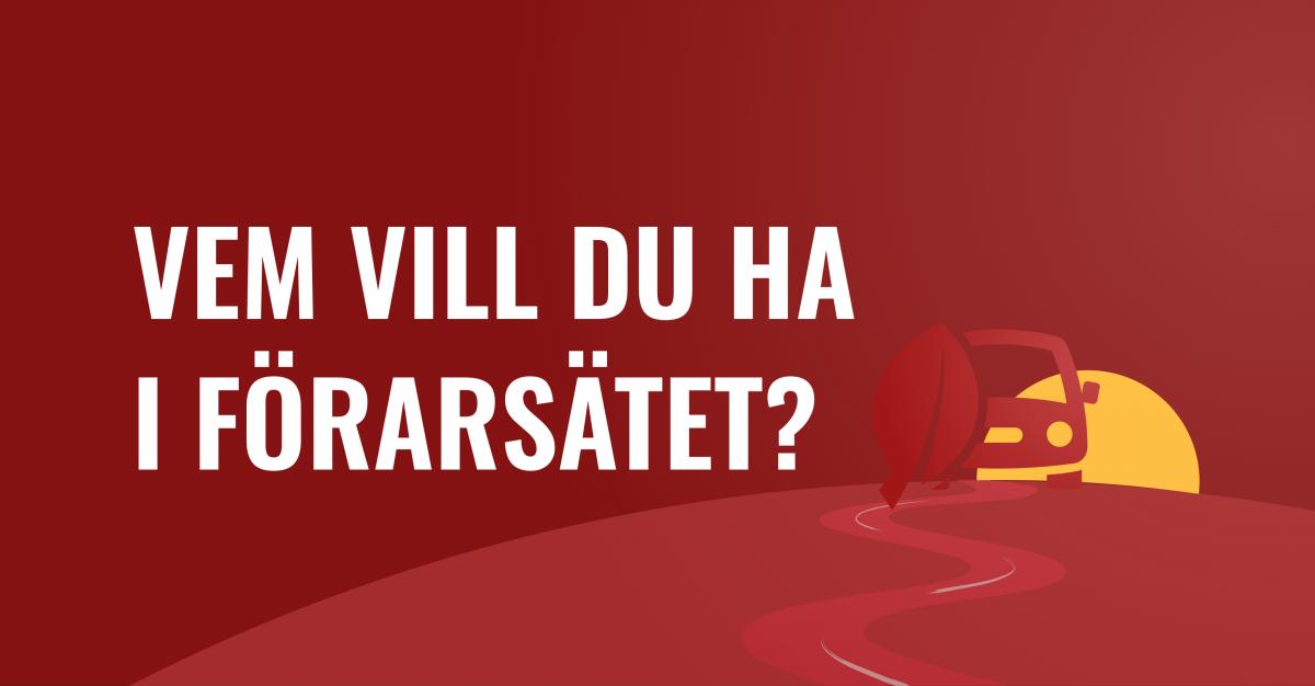 Vem vill du ha i förarsätet